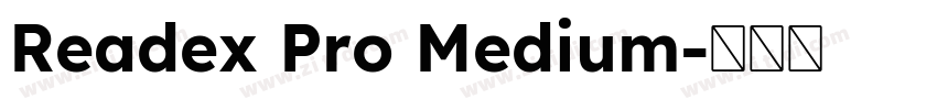 Readex Pro Medium字体转换
